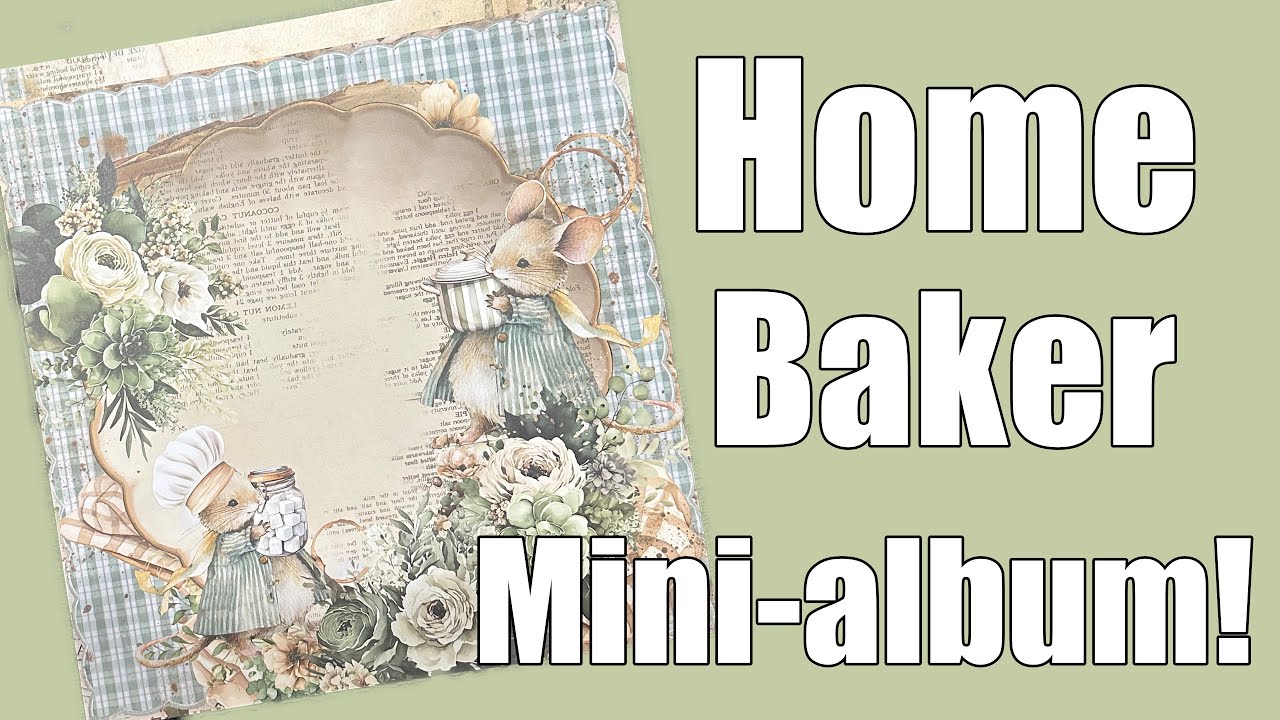 Prima Home Baker Mini Album Part 1#minialbumtutorial