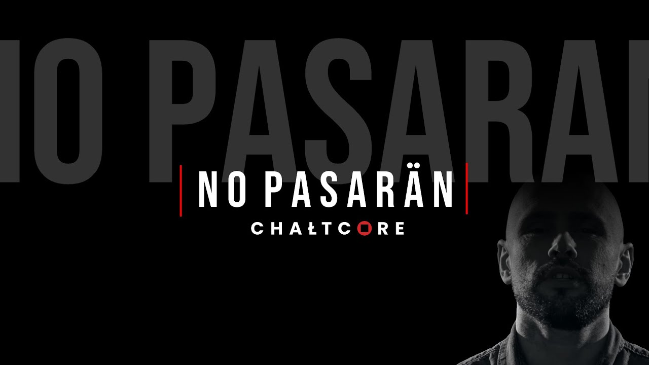 CHAŁTCORE - No pasaran (Official Video)