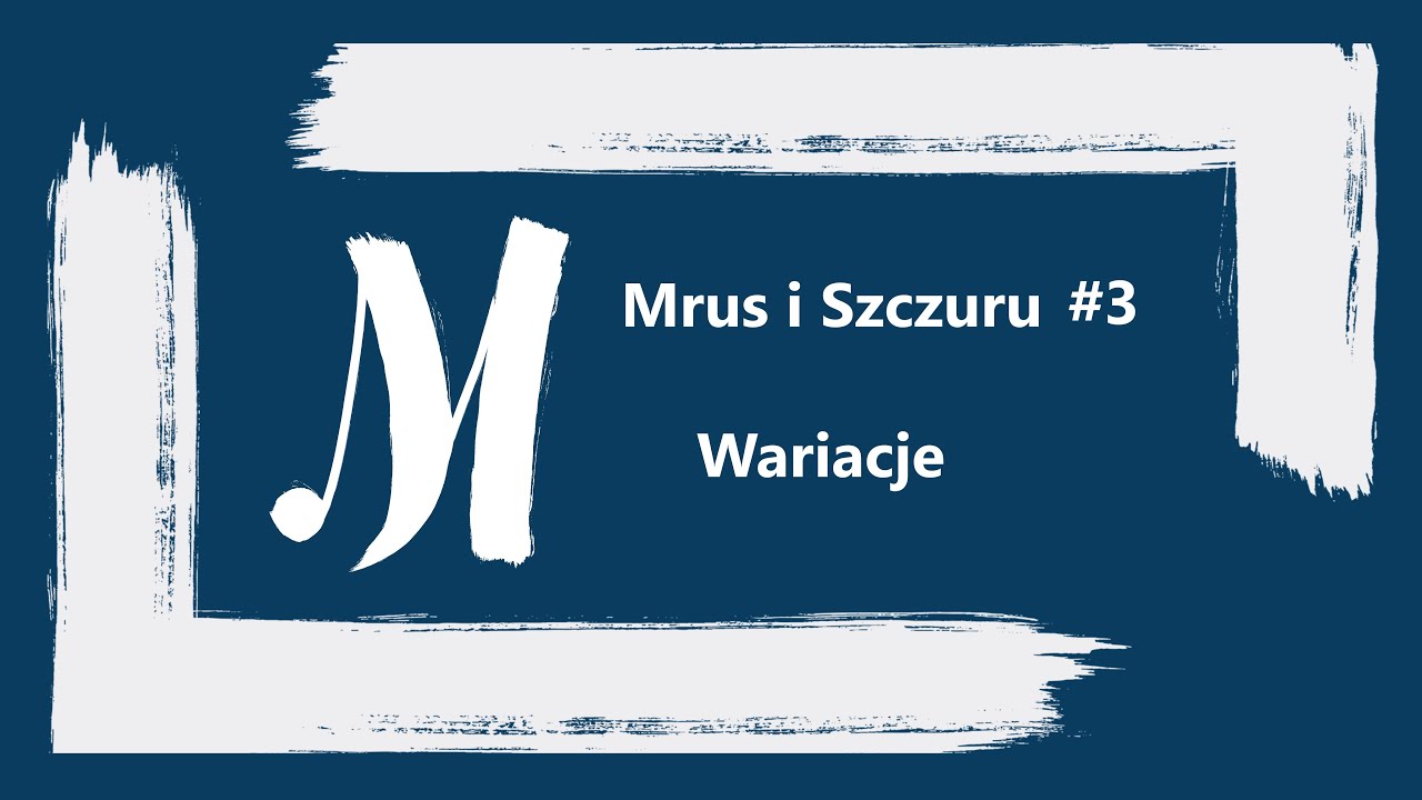 Forma Wariacji om&oacute;wienie + przykład | Mrus i Szczuru #3