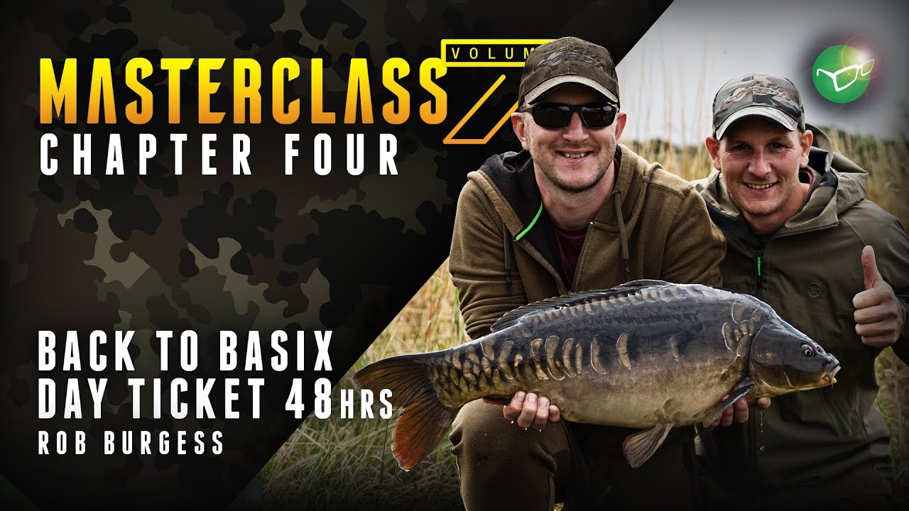 Korda Masterclass Vol 7: Day Ticket 48hrs Carp Fishing | Back to Basics