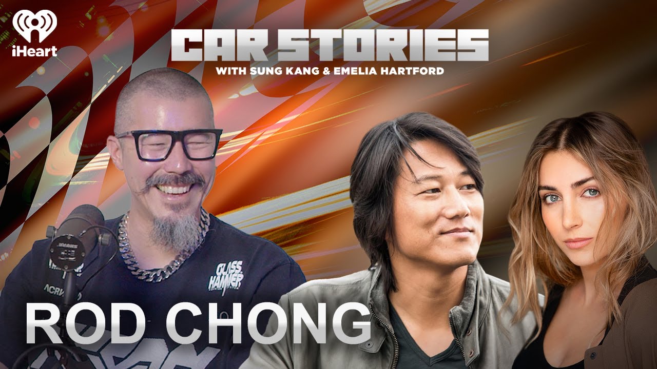 Rod Chong | Car Stories with Sung Kang and Emelia Hartford