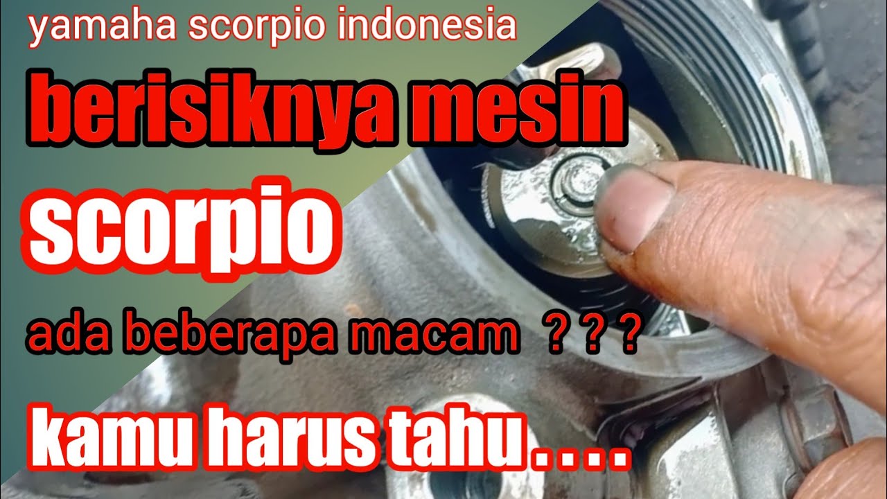 PENYEBAB MESIN YAMAHA SCORPIO KASAR DAN BERISIK