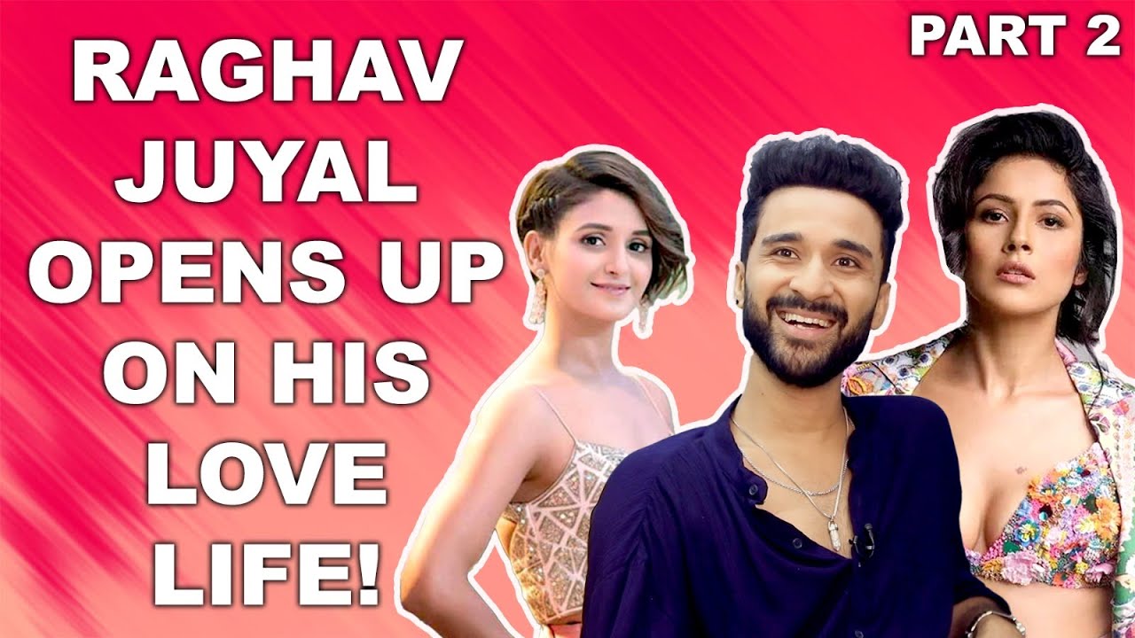 How special is Shehnaaz Gill & Shakti Mohan in Raghav Juyal ‘s life?