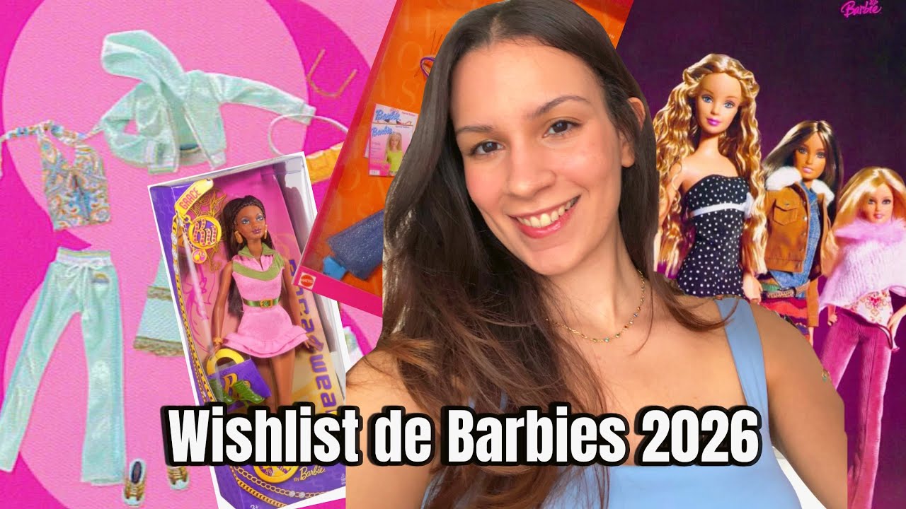 Minha Wishlist de Barbies para 2026