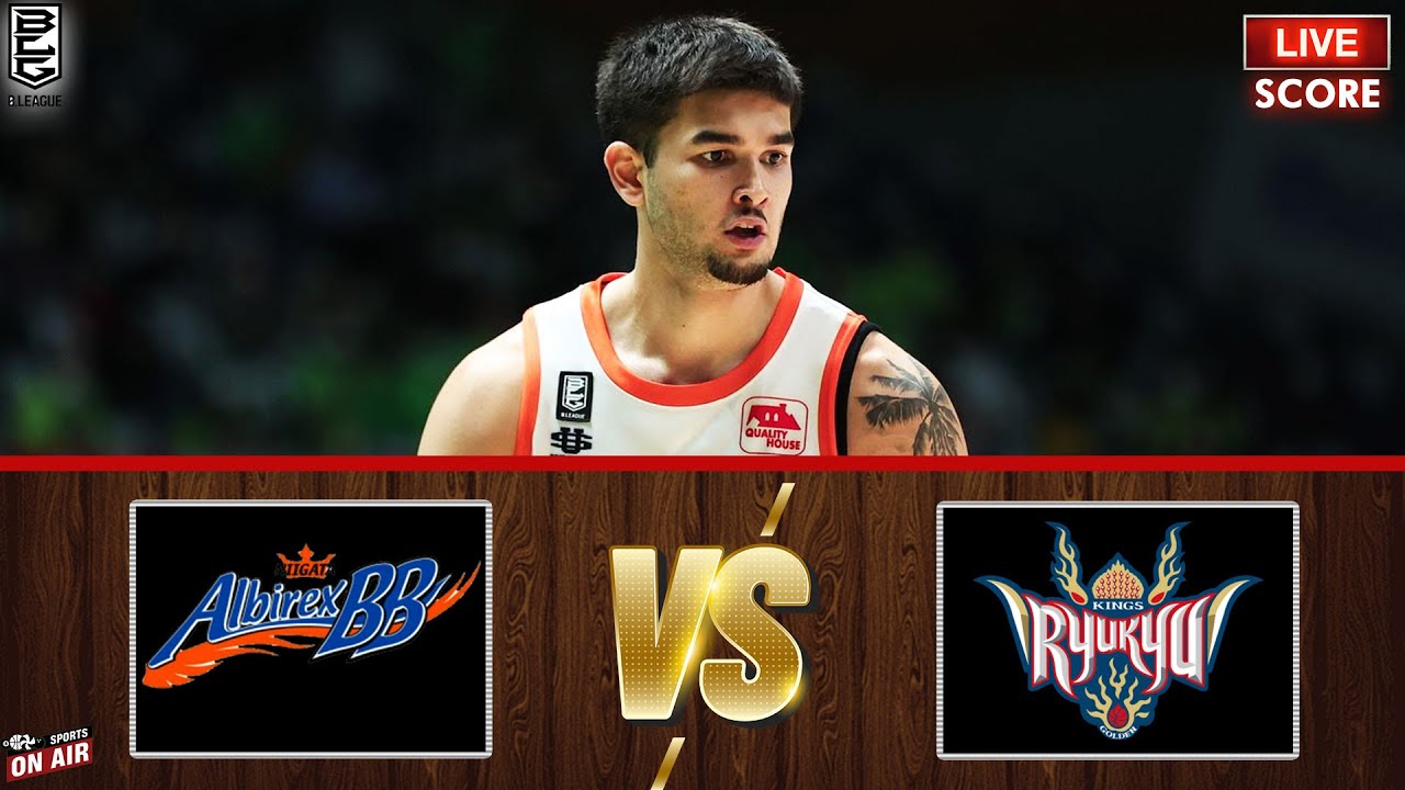 🔴 B. LEAGUE LIVE SCORE: KOBE PARAS | NIIGATA ALBIREX VS RYUKU GOLDEN KINGS | JAPAN B LEAGUE