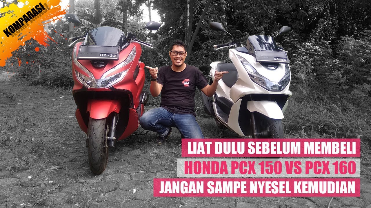 Pilih Mana, PCX 150 atau PCX 160, Jangan Sampai Menyesal Kemudian, Atau Malah Milih Yang Lain?