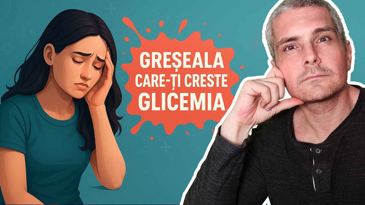 Greseala care iti CRESTE GLICEMIA si iti blocheaza metabolismul
