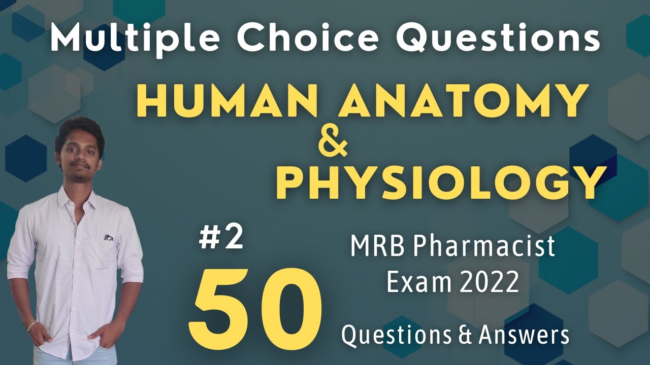 #2 Human Anatomy and Physiology | Multiple Choice Questions | #mrb  Pharmacist Exam