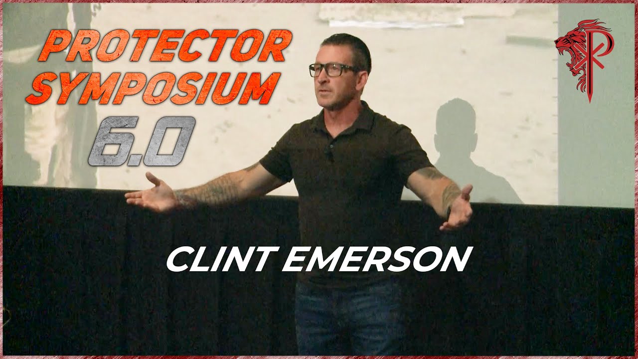 Clint Emerson ⚜️Protector Symposium 6.0 (Preview)