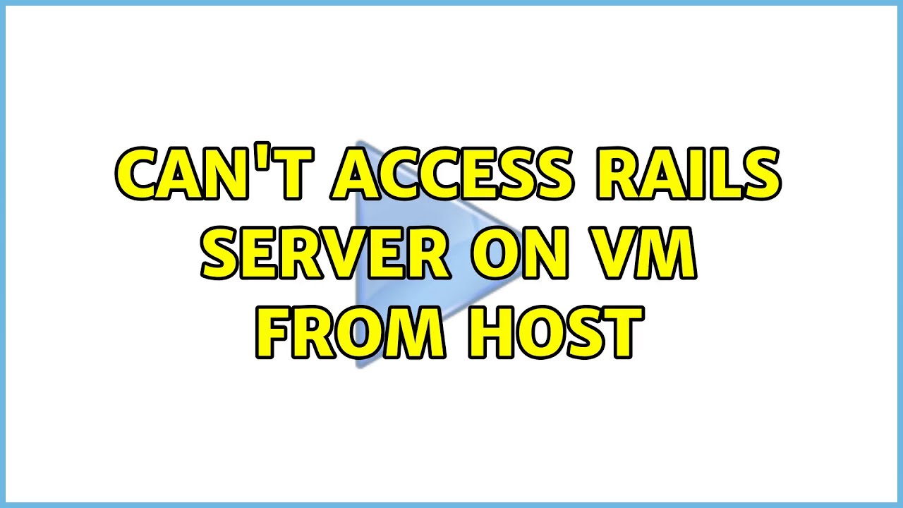 Can't access rails server on VM from host