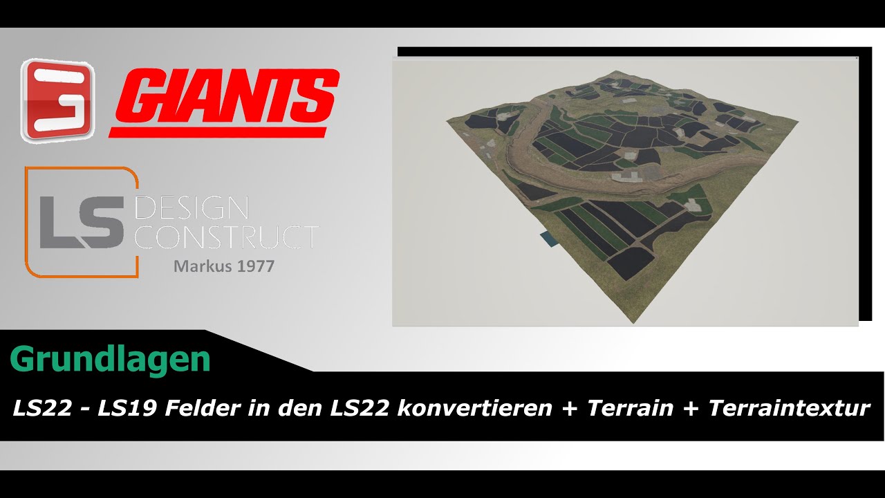 LS22 - Felder in den LS22 konvertieren + Terrain + Terraintextur