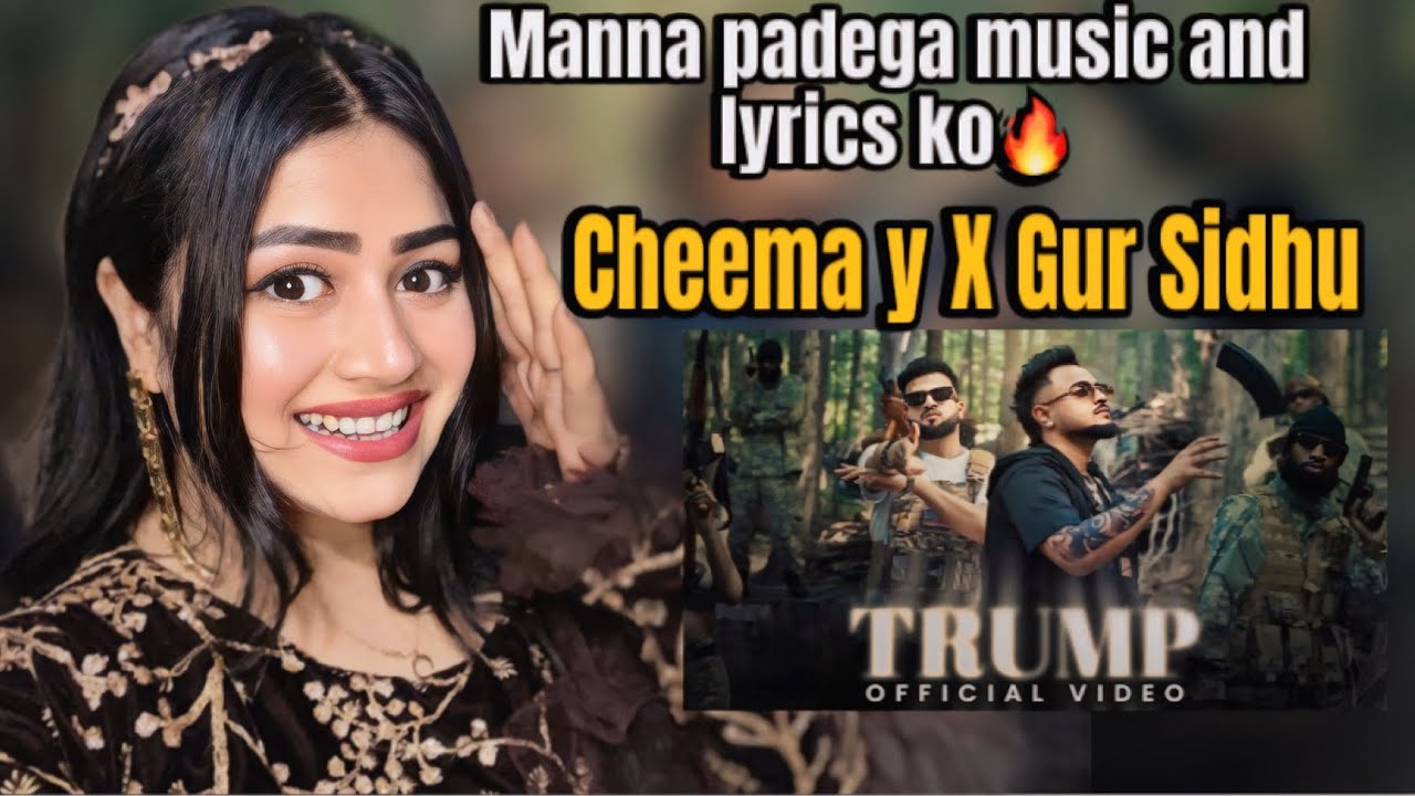 TRUMP (Official Music Video) Cheema Y | Gur Sidhu | New Punjabi Song 2024