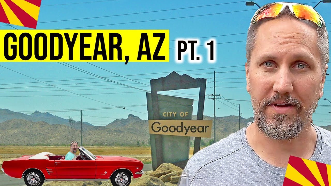 Goodyear, Arizona Tour: Moving / Living In Phoenix, Arizona Suburbs (Pt. 1)