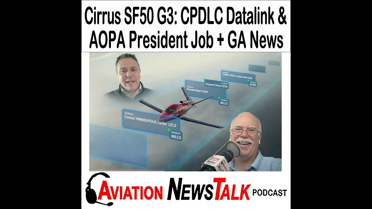 413 Cirrus Vision Jet G3: CPDLC Datalink + 6-Adult Cabin (Matt Bergwall) — AOPA President Job...