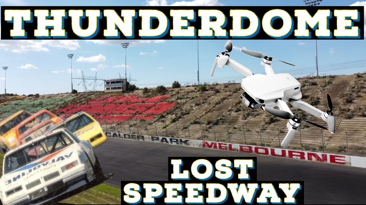 DJI mavic mini se drone Calder Park Thunderdome **Lost Speedway** Nascar History