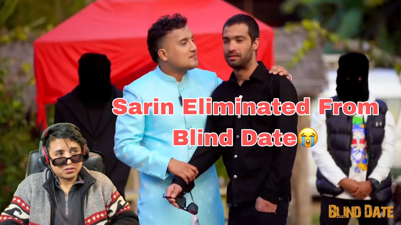 Sarin Out From Blind Date Season 2 Elimination Round 😭