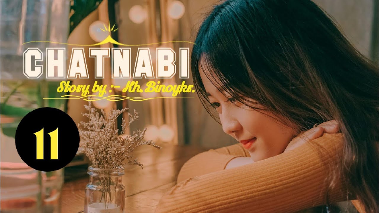 (Chatnabi) ep:-11/Story by/Kh.Binoykr.Narrator by/Kh.Rejia ❤️❤️