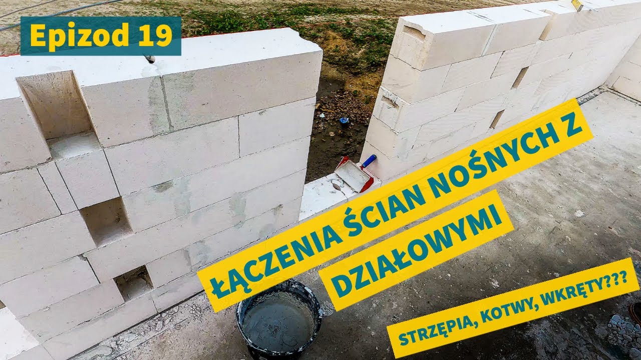 Łączenia Ścian Nośnych z Działowymi | Epizod 19 | Budowa domu systemem gospodarczym