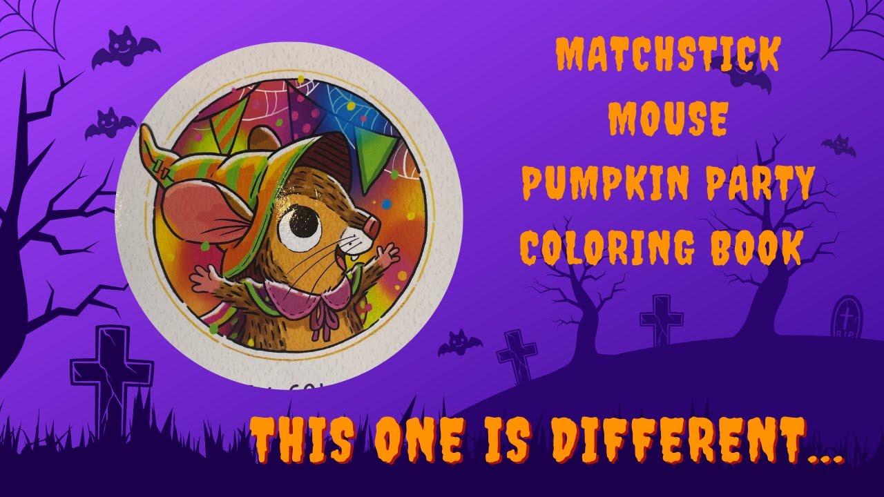Matchstick Mouse Pumpkin Party coloring book -It is NOT like the others