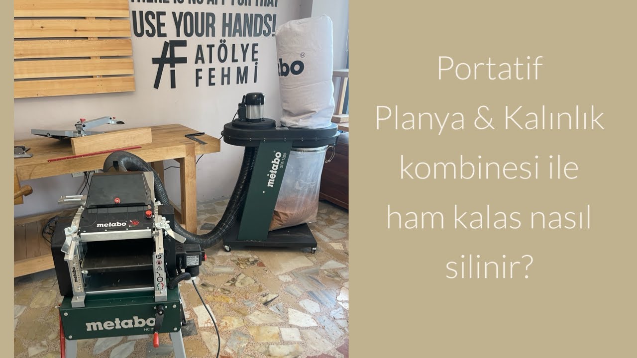 Planya & Kalınlık kombinesi ile kalas nasıl silinir? Metabo HC 260C