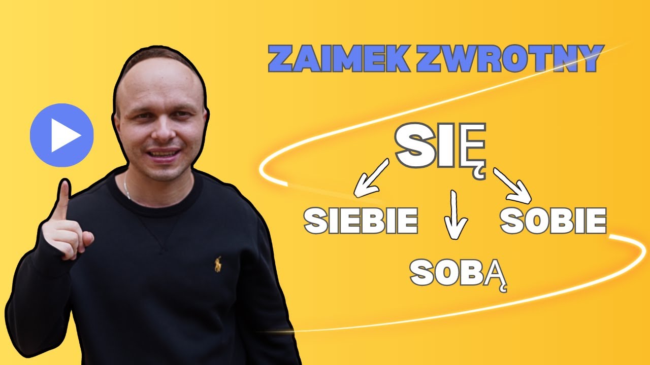 The reflexive pronoun SIĘ in Polish | Zaimek zwrotny SIĘ w języku polskim