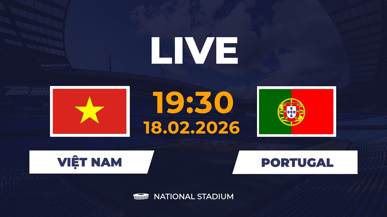 Việt Nam vs Portugal | Trận Đại Chiến Đỉnh Cao Mãn Nhãn