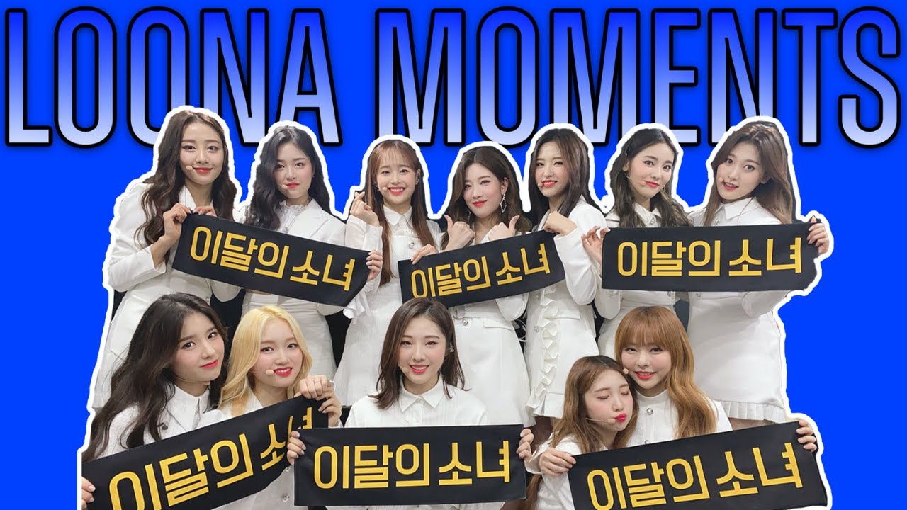 loona moments because we all hate bbc