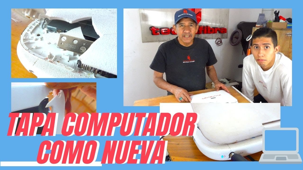 Reparacion tapa computador como nuevo