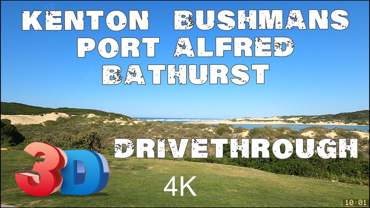 Driver's views : Kenton on Sea, Bushman's River Mouth, Port Alfred and Bathurst