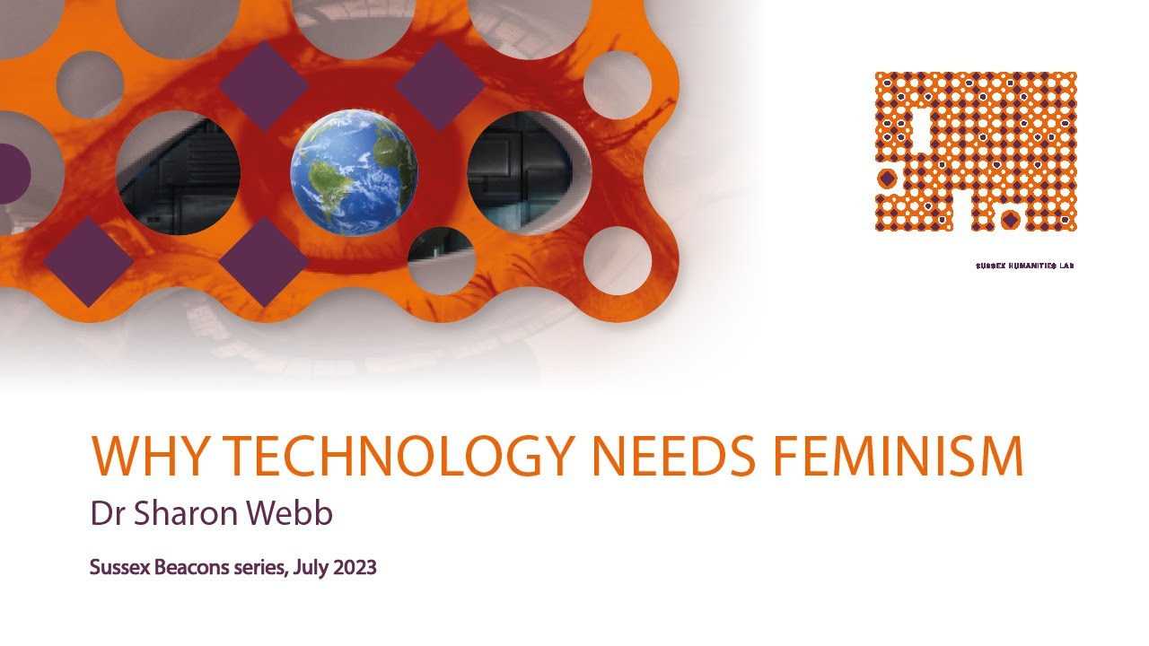 Sharon Webb -  Why Technology Needs Feminism
