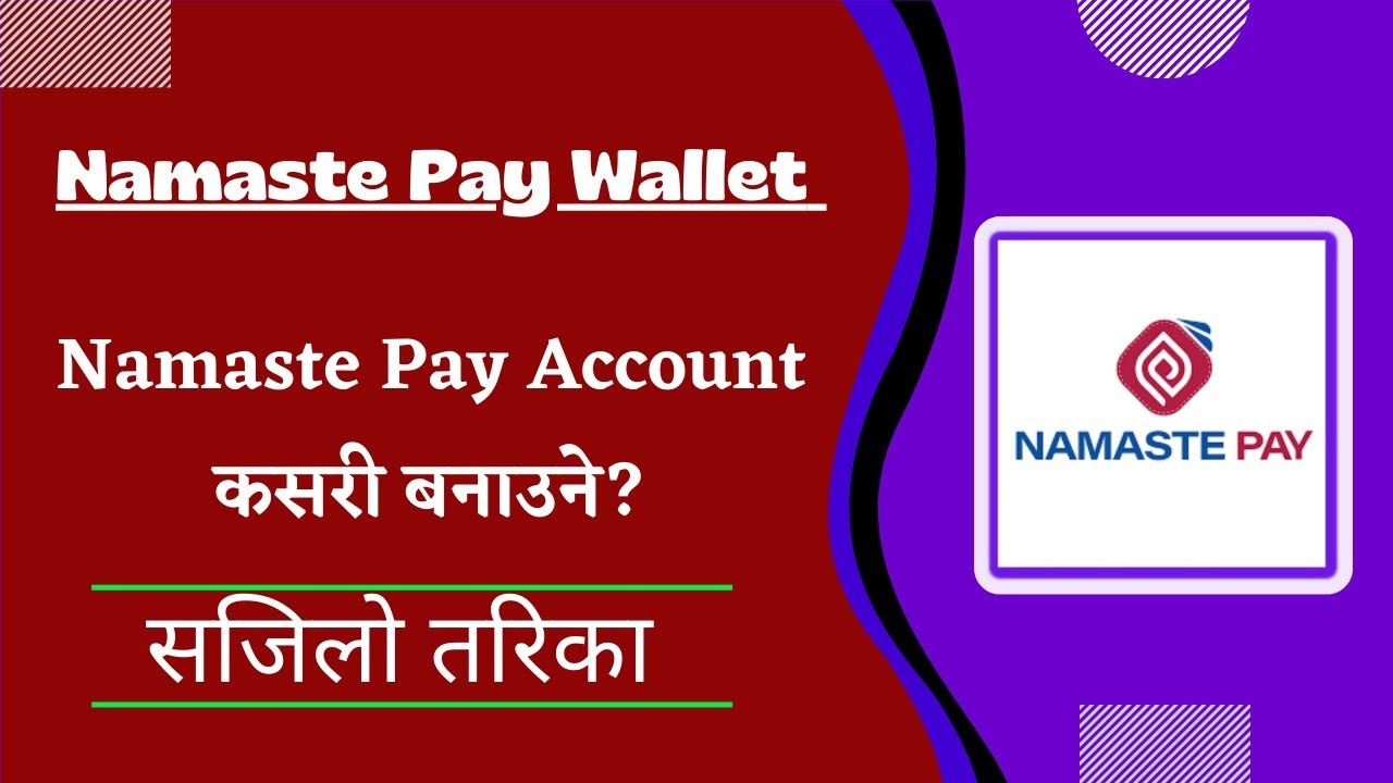 How to Create  Namaste Pay Account? Namaste Pay Wallet