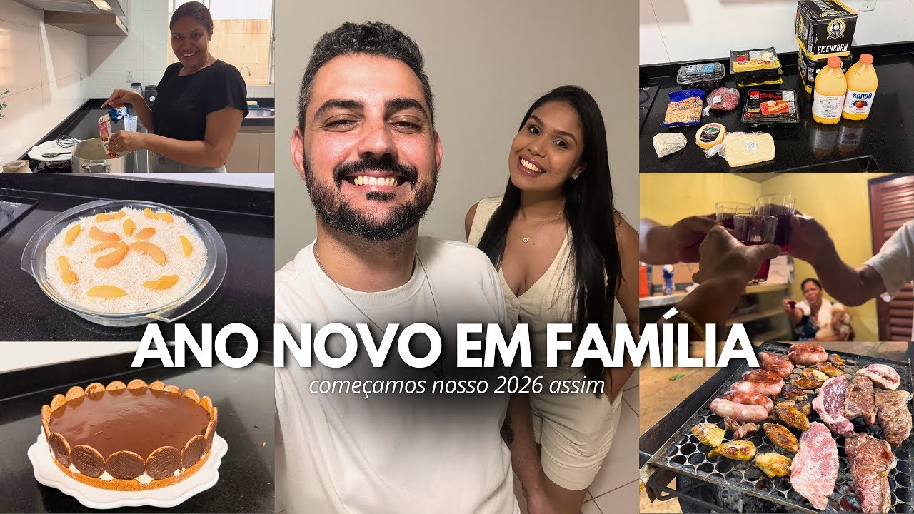 NOSSA VIRADA DE ANO EM FAMÍLIA: Preparativos para o ano novo, churrasco, sobremesas