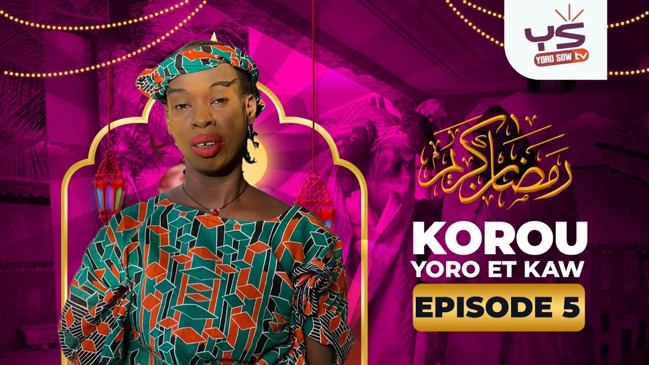 KOROU YORO AK KAW 2025 ( ÉPISODE 5 )