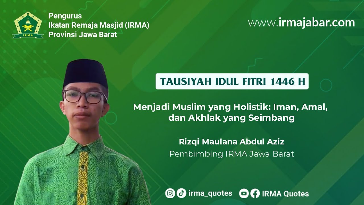 Tausiyah Idul Fitri 1446 H | Menjadi Muslim yang Holistik: Iman, Amal, dan Akhlak yang Seimbang