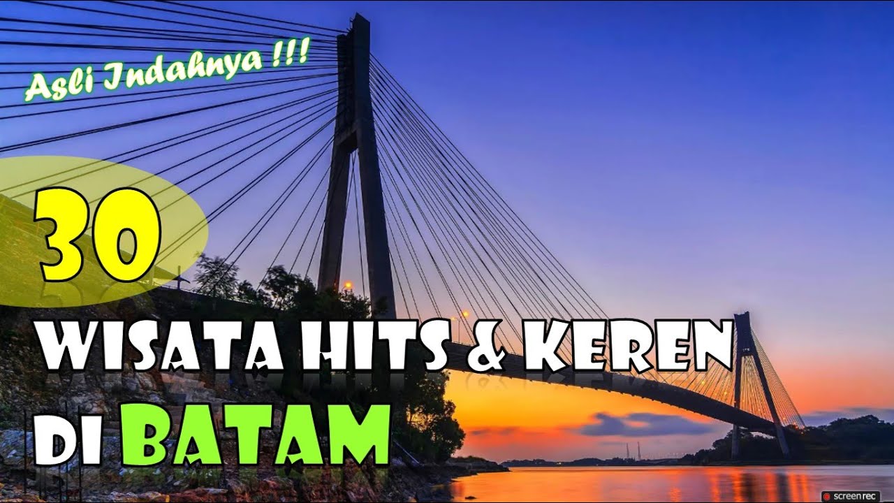 30 Tempat Wisata Favorit Batam Terbaru yang Sedang Hits dan Populer Saat Ini | GC 102
