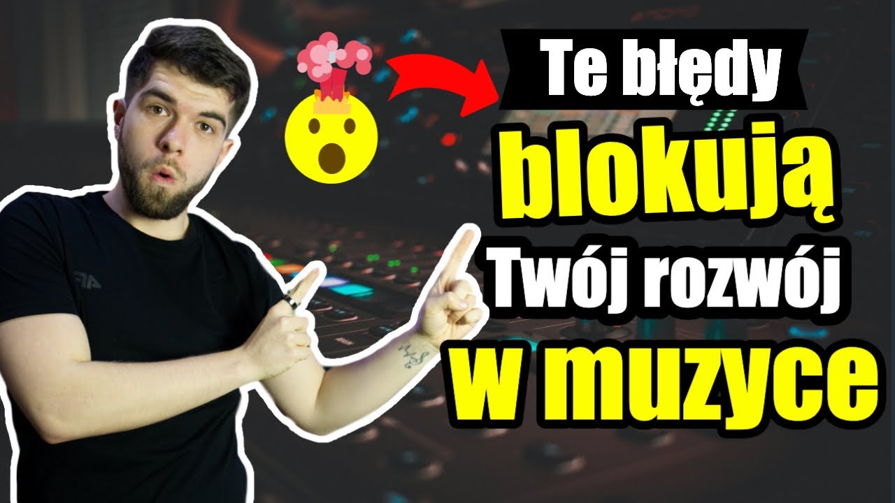 Jak NIE osiągniesz sukcesu w muzyce? | Najczęstsze błędy w muzyce, które zabijają rozwój i karierę