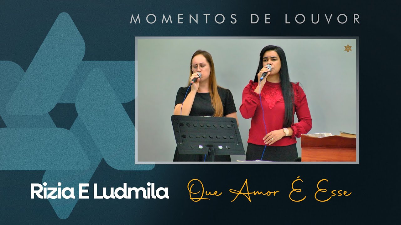 Que Amor É Esse - Rizia E Ludmila | Tabernáculo - Anápolis - GO