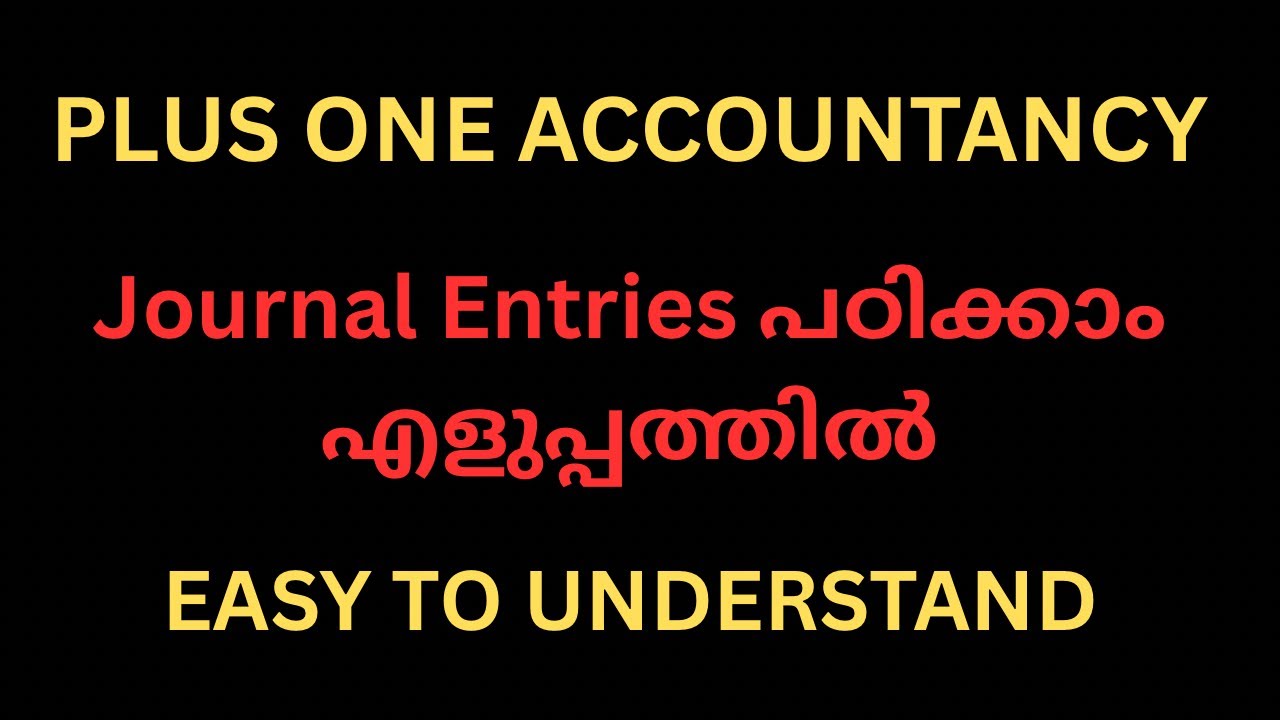 Plus One Accountancy Journal Entry പഠിക്കാം എളുപ്പത്തിൽ | Accounting Tutorial | All In All Guide