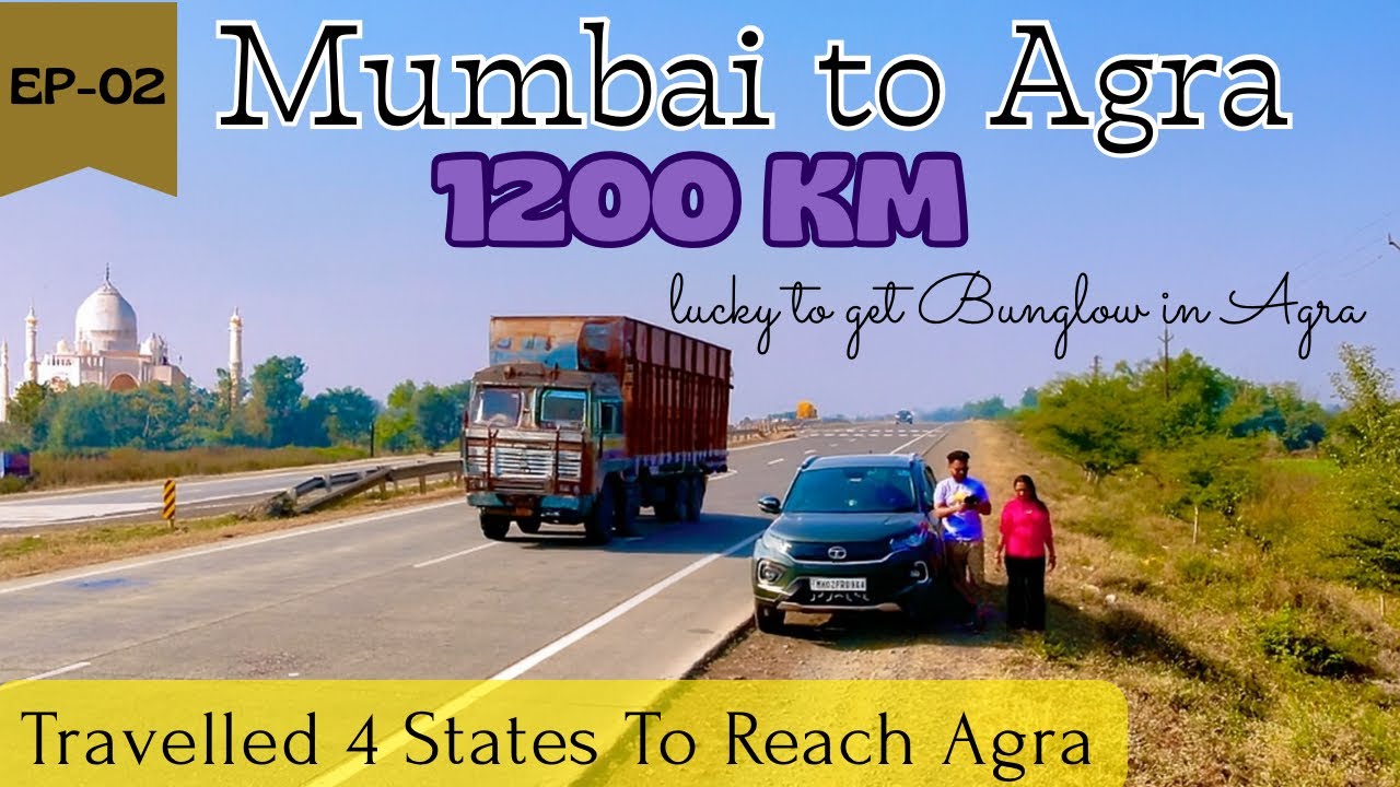 EP02 - 1200 KM MUMBAI TO AGRA ROAD TRIP | #mumbaitoAgra #mumbaitodelhi @SnehDevVlogs 