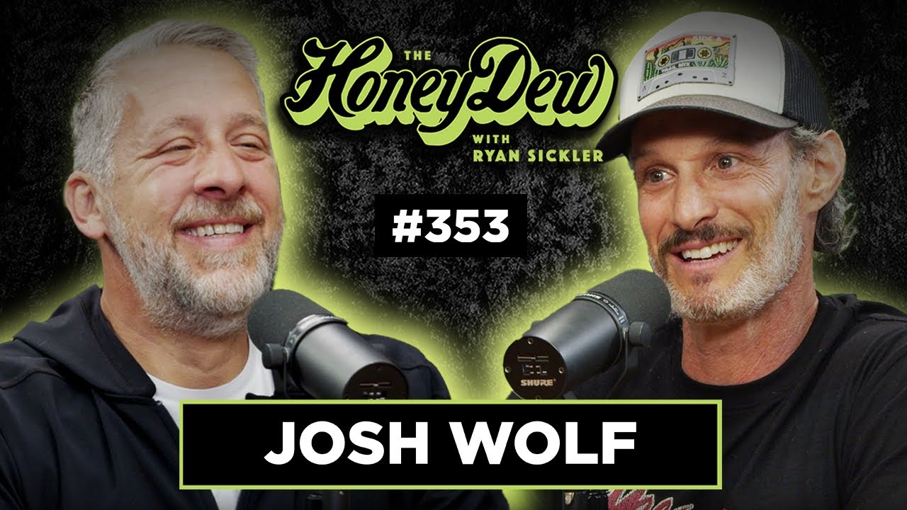 HoneyDew Podcast #353 | Josh Wolf - Taking My Son to Rehab