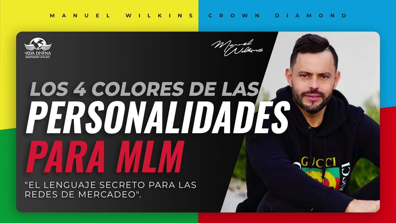 Los Cuatro Colores de las Personalidades para MLM !!!