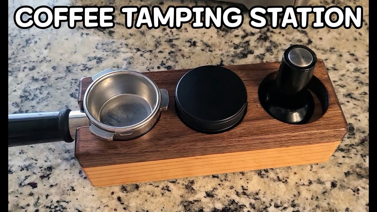 HOW TO MAKE A COFFEE TAMPING STATION