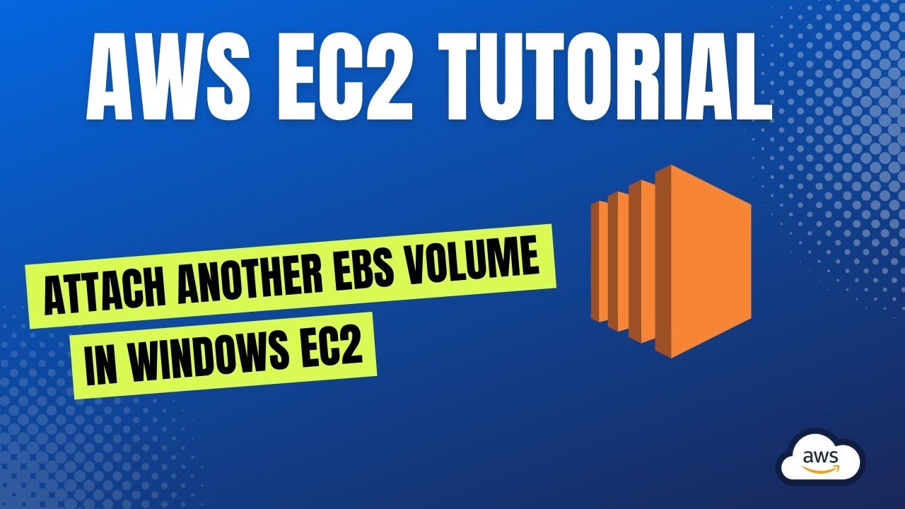 How To Attach and Mount Another EBS Volume To Windows EC2 In AWS