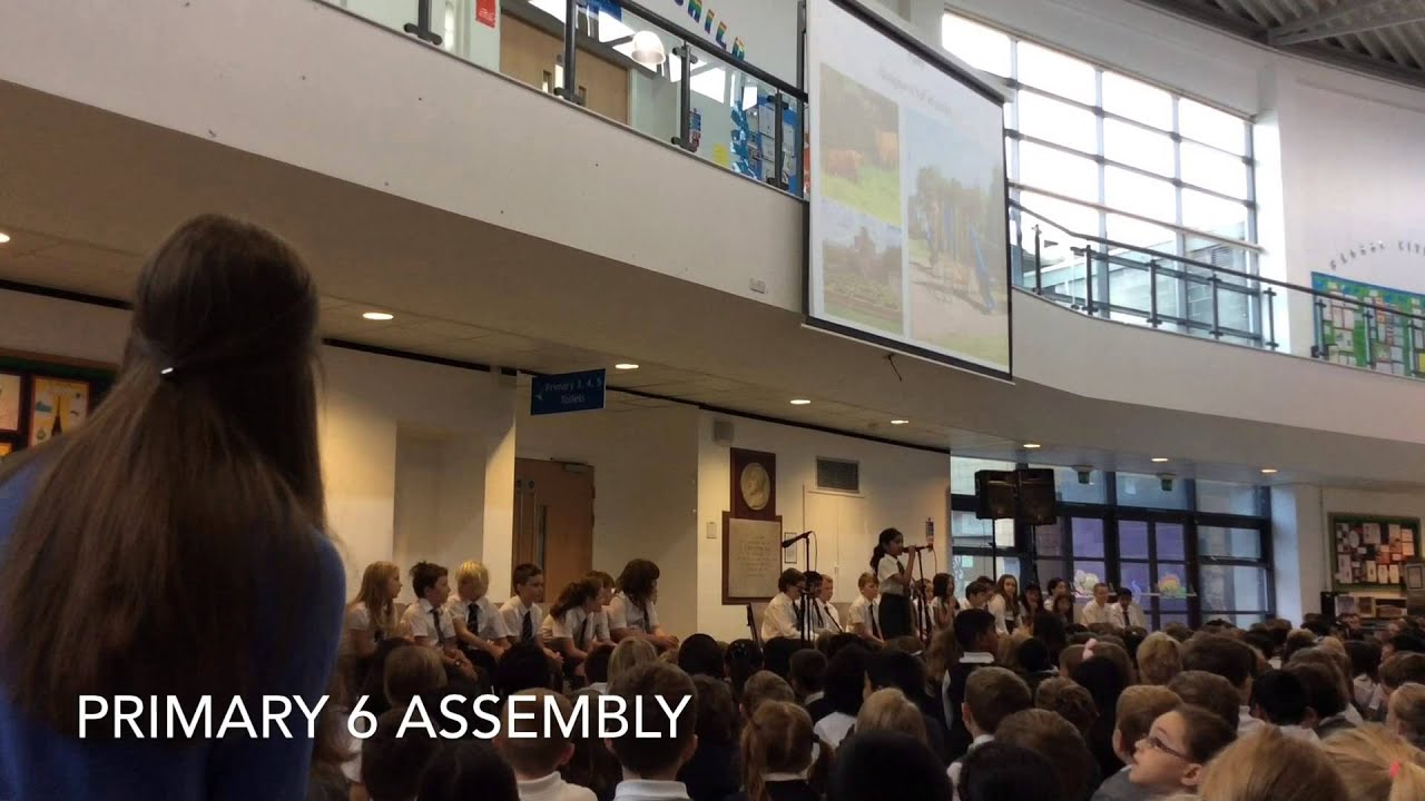 Mearns Primary School - P6 Assembly