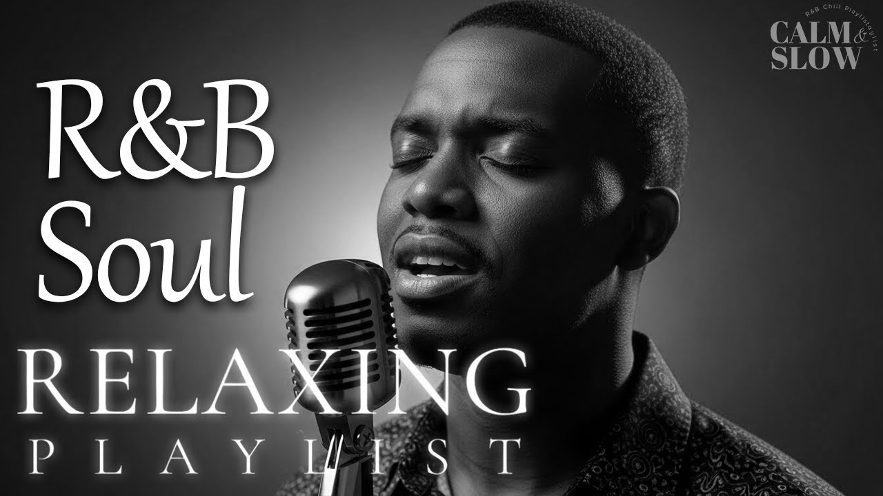 【R&B Soul】Chill & Relax Mix – Smooth Vocals & Midnight Grooves