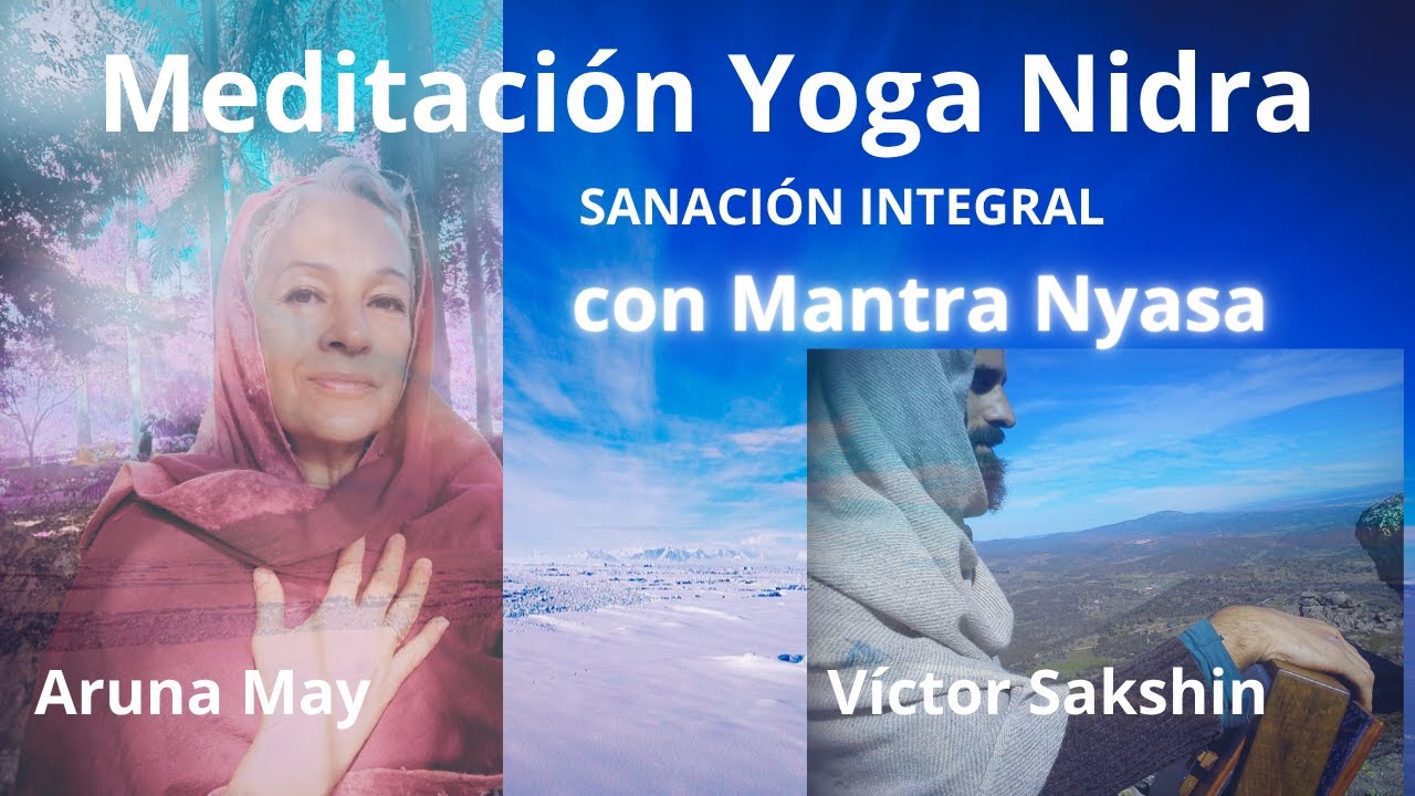 Yoga Nidra & Mantra Nyāsa con Víctor Sakshin/Relajación profunda/conexión 21 días de transformación