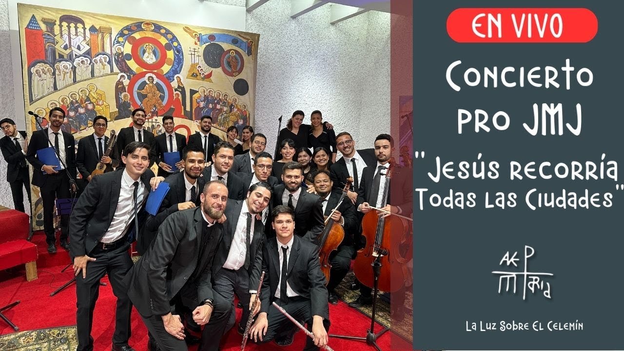 En Vivo Concierto pro JMJ Lisboa 2023 07.- Jesús recorría todas las ciudades