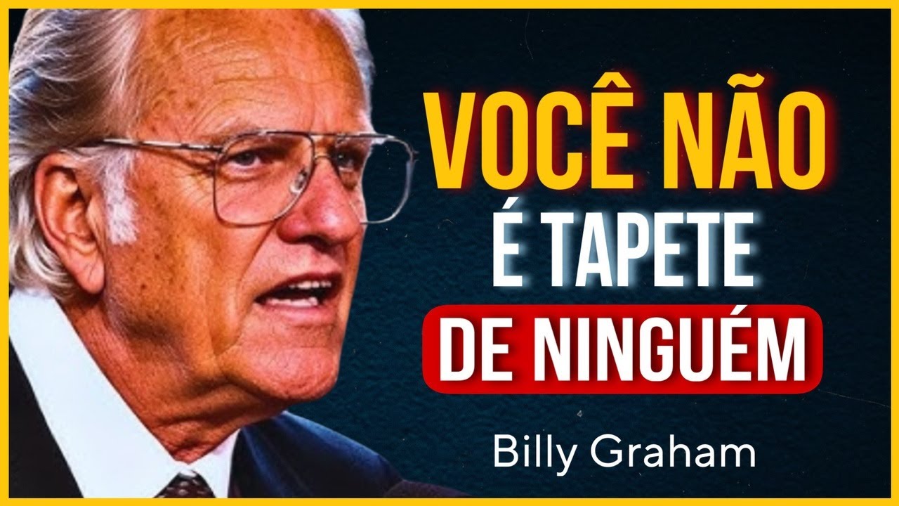 PARE DE SER A BOAZINHA QUE TODO MUNDO USA (E DEUS NÃO PEDIU ISSO DE VOCÊ!) | Billy Graham