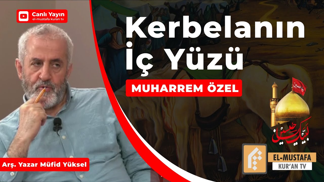 KERBELA'NIN İÇ YÜZÜ | MÜFİD YÜKSEL | MUHARREM ÖZEL