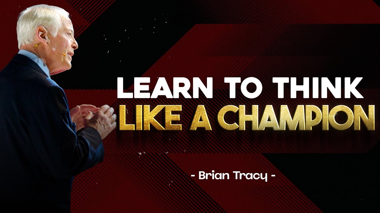 Learn To Think Like A Winner  | Brian Tracy | MUST WATCH NOW !!!